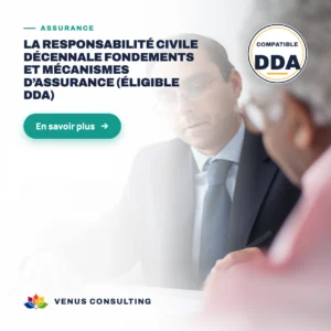 La responsabilité civile décennale fondements et mécanismes d’assurance (Éligible DDA)