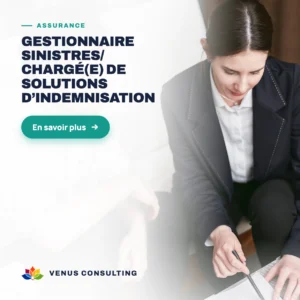 Gestionnaire sinistres/ chargé(e) de solutions d’indemnisation