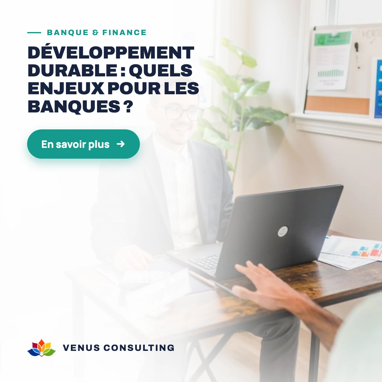 Développement durable : quels enjeux pour les banques ?