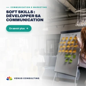 Soft skills : développer sa communication