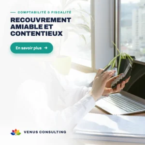 Recouvrement amiable et contentieux