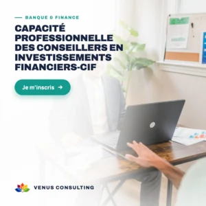 Capacité professionnelle des conseillers en investissements financiers-CIF