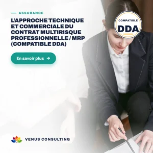 L’approche technique et commerciale du contrat multirisque professionnelle / MRP (Compatible DDA)