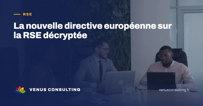 La nouvelle directive Européenne sur la RSE décryptée
