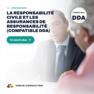 La responsabilité civile et les assurances de responsabilité (Compatible DDA)