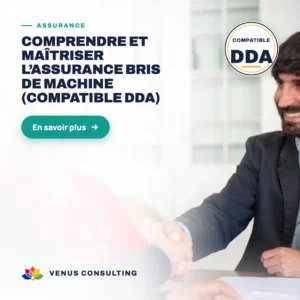 Comprendre et maîtriser l'assurance bris de machine (Compatible DDA)