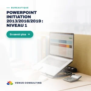 PowerPoint initiation 2013/2016/2019 : niveau 1