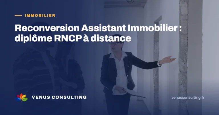 Reconversion Assistant Immobilier, diplôme RNCP à distance