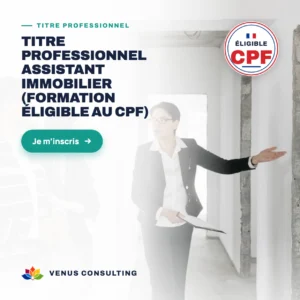 Titre professionnel Assistant Immobilier (Formation éligible au CPF)