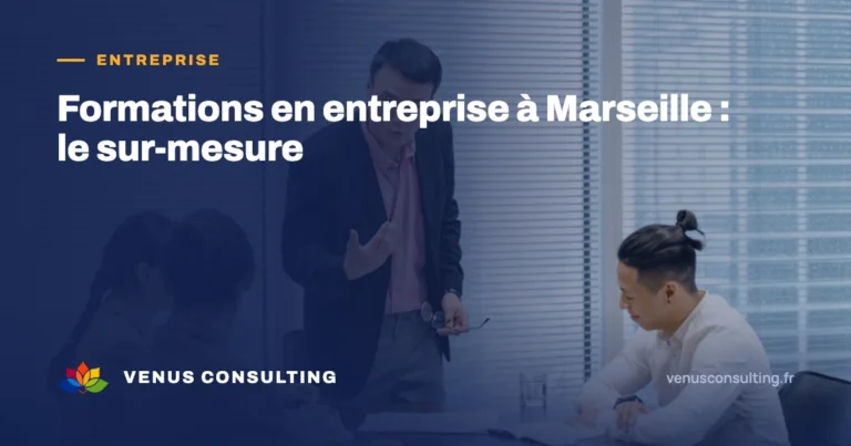 Formation en entreprise à Marseille sur-mesure