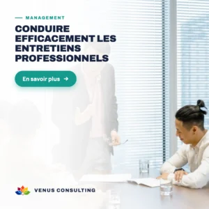 Conduire efficacement les entretiens professionnels