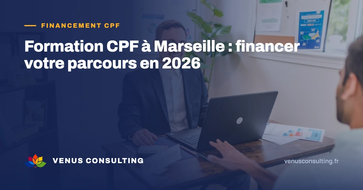 Formation CPF à Marseille : financer son parcours