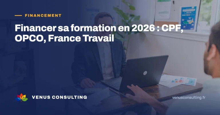 Financer sa formation en 2026 avec le CPF, l'OPCO et France Travail